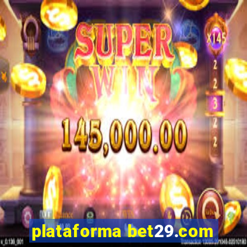 plataforma bet29.com