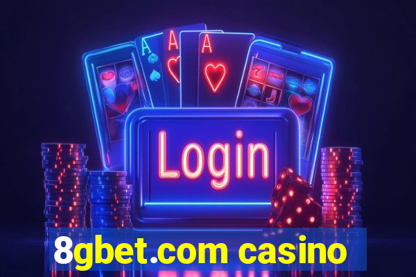 8gbet.com casino