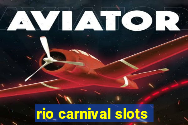 rio carnival slots