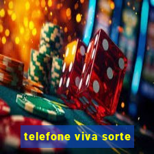 telefone viva sorte