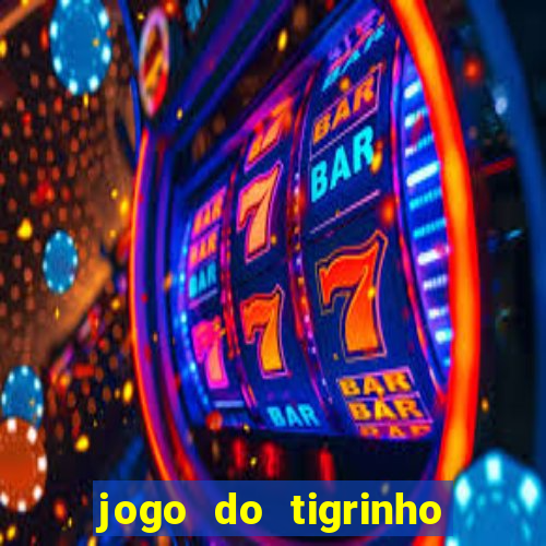 jogo do tigrinho aposta minima