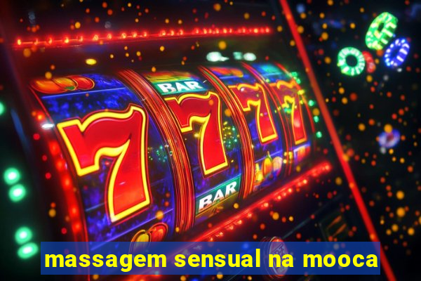 massagem sensual na mooca