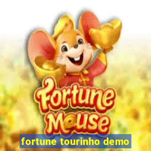 fortune tourinho demo