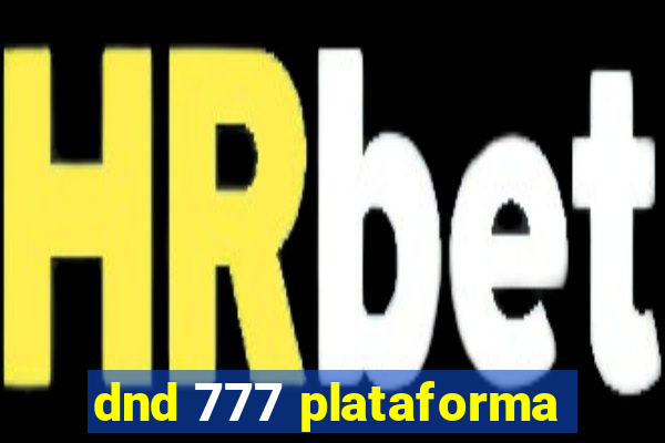 dnd 777 plataforma