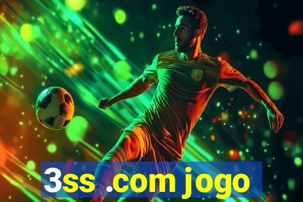 3ss .com jogo