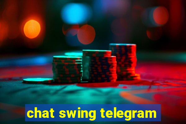 chat swing telegram