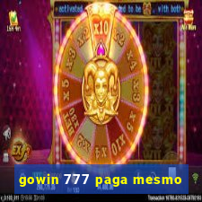 gowin 777 paga mesmo