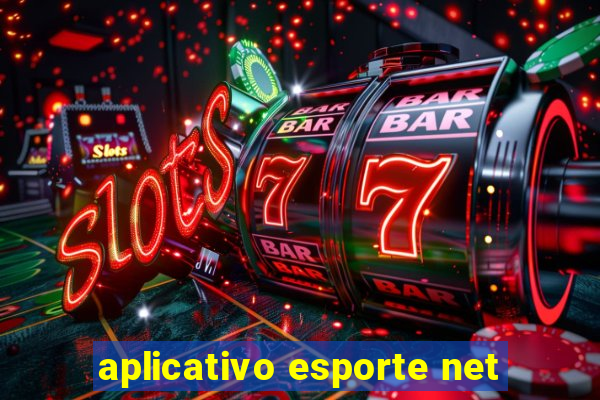 aplicativo esporte net