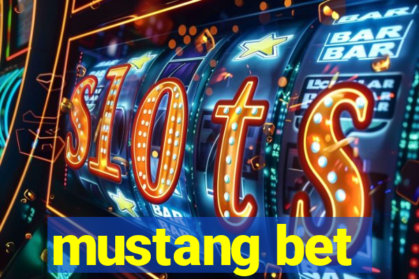 mustang bet