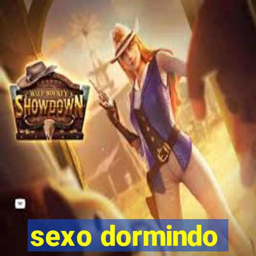 sexo dormindo