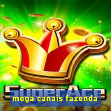 mega canais fazenda