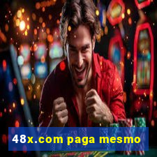 48x.com paga mesmo