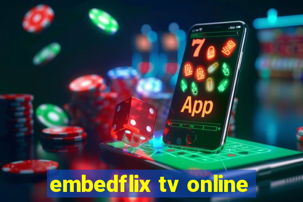 embedflix tv online