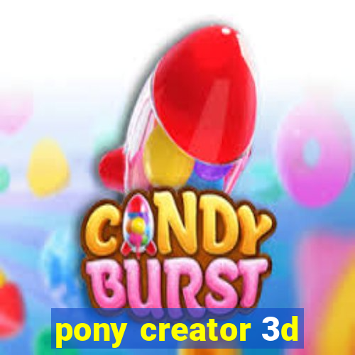 pony creator 3d