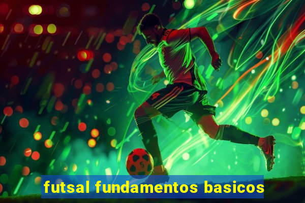 futsal fundamentos basicos