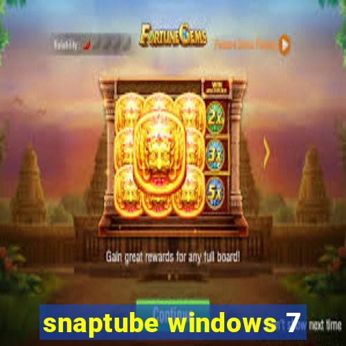 snaptube windows 7