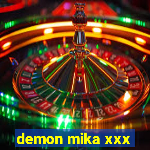 demon mika xxx