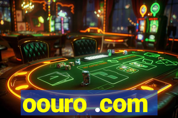 oouro .com