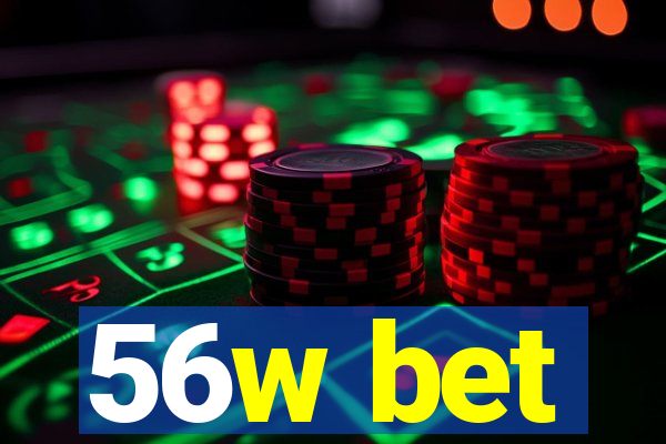 56w bet