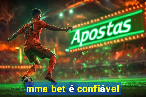 mma bet é confiável