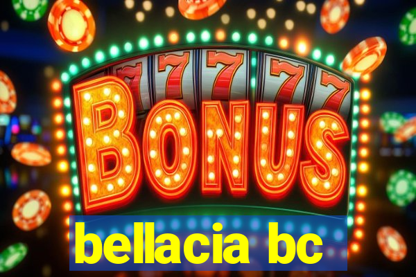 bellacia bc