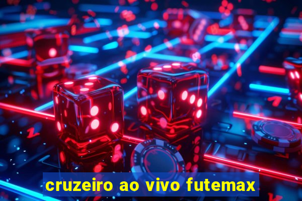 cruzeiro ao vivo futemax