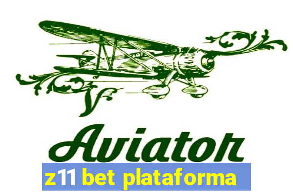 z11 bet plataforma