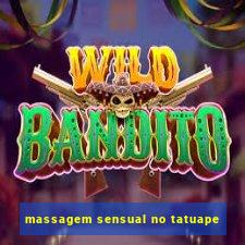 massagem sensual no tatuape