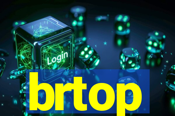 brtop