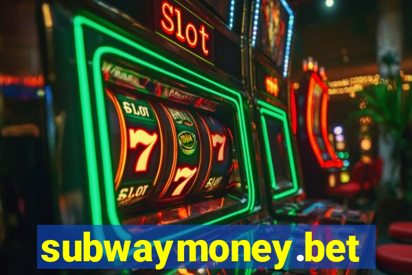 subwaymoney.bet