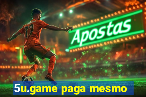 5u.game paga mesmo