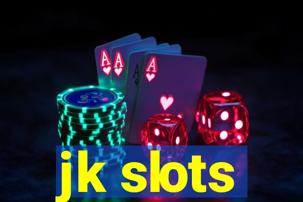 jk slots