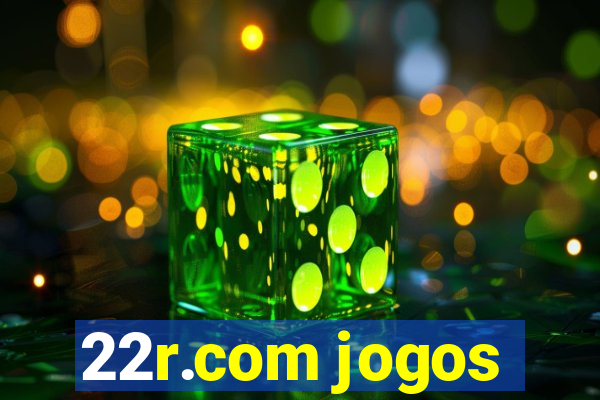 22r.com jogos