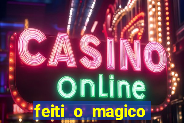 feiti o magico manga ler online