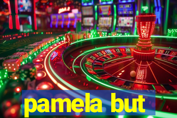 pamela but