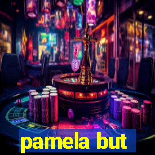 pamela but