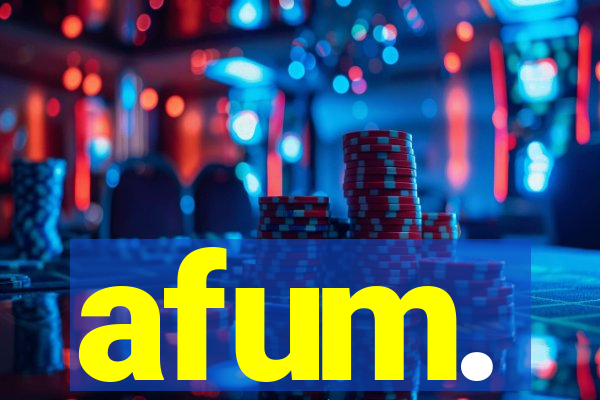 afum.