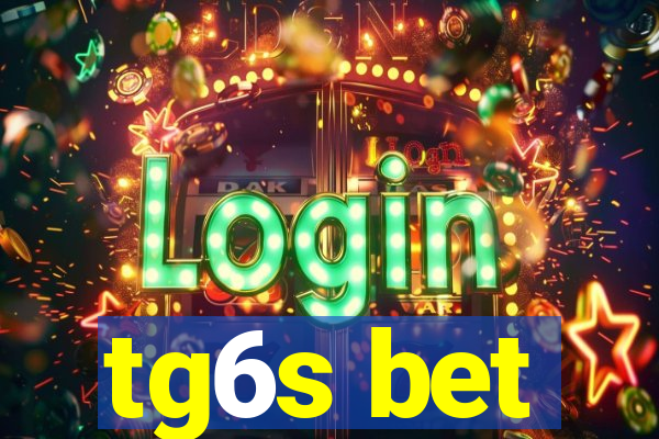 tg6s bet