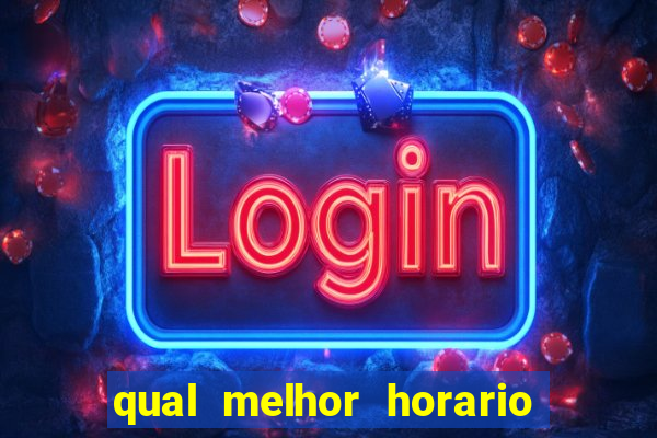 qual melhor horario para jogar na betano