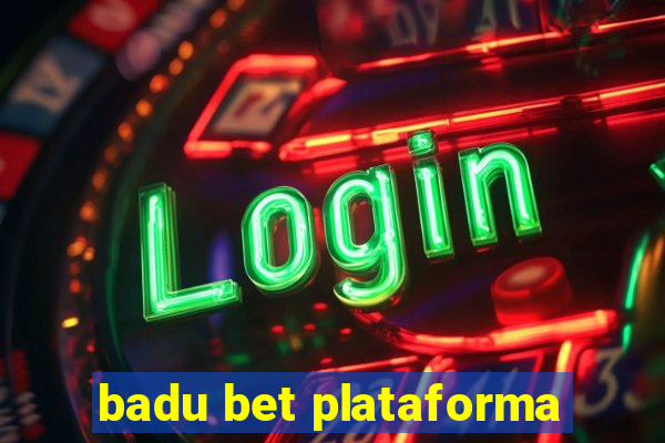 badu bet plataforma