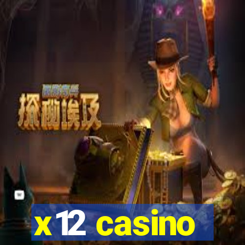 x12 casino