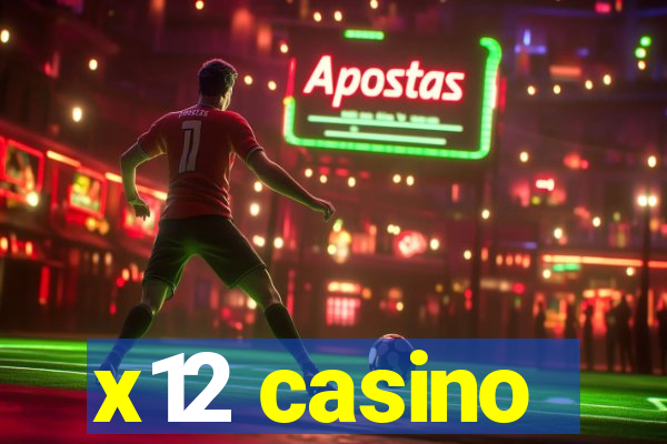 x12 casino