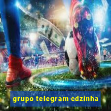 grupo telegram cdzinha