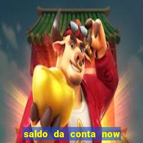 saldo da conta now big win