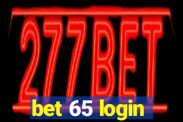 bet 65 login