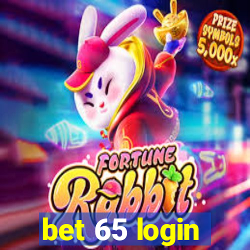 bet 65 login