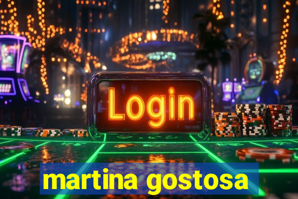 martina gostosa