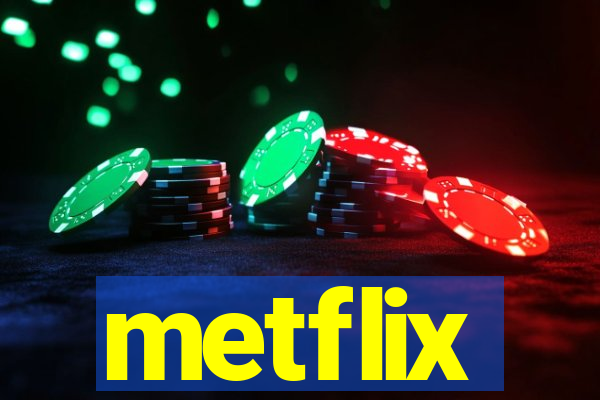 metflix