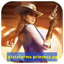 plataforma princesa pg