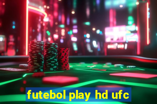 futebol play hd ufc